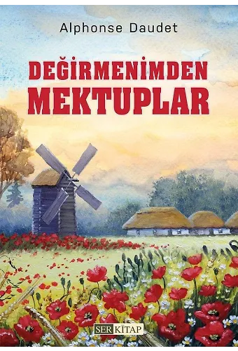 Değirmenimden Mektuplar - Alphonse Daudet