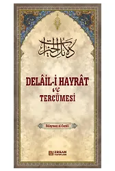 Delail-i Hayrat ve Tercümesi - Süleyman el-Cezûli