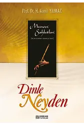 Dinle Neyden - Prof. Dr. Hasan Kamil Yılmaz
