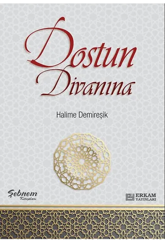 Dostun Divanına - Halime Demireşik