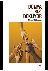 Dünya Bizi Bekliyor - Mehmet Lütfi Arslan