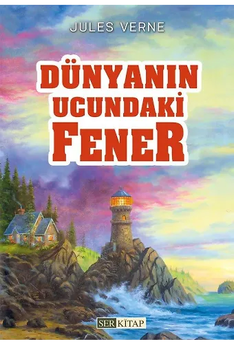 Dünyanın Ucundaki Fener - Jules Verne