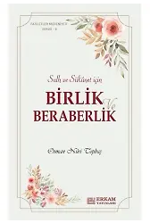 Faziletler Medeniyeti Serisi - 6 / Birlik ve Beraberlik - Osman Nuri Topbaş