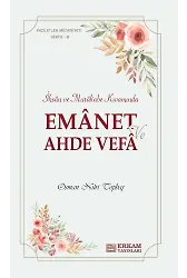 Faziletler Medeniyeti Serisi - 8 / Emanet ve Ahde Vefa - Osman Nuri Topbaş