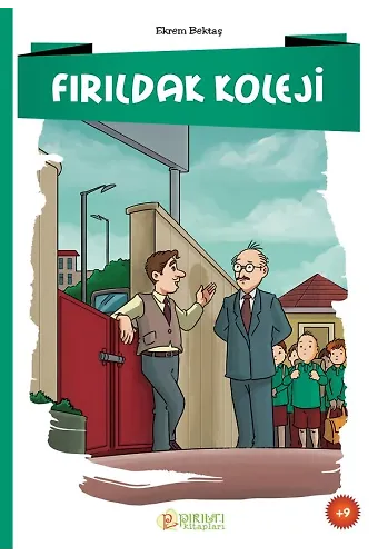 Fırıldak Koleji - Ekrem Bektaş
