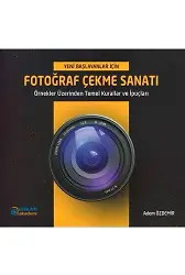 Fotoğraf Çekme Sanatı - Adem Özdemir