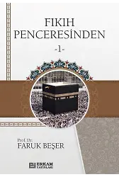 Fıkıh Penceresinden 1 - Faruk Beşer