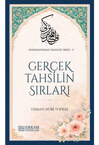Gerçek Tahsilin Sırları - Osman Nuri Topbaş