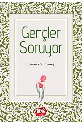 Gençler Soruyor - Osman Nuri Topbaş