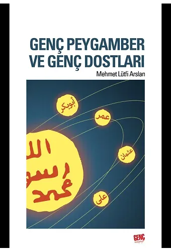 Genç Peygamber ve Genç Dostları - Mehmet Lütfi Arslan
