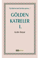 Gölden Katreler 1 - Aydın Başar