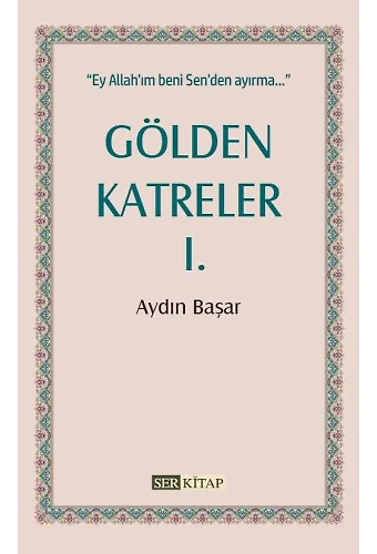 Gölden Katreler 1 - Aydın Başar
