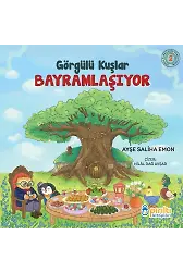 Görgülü Kuşlar Bayramlaşıyor - Ayşe Saliha Emon