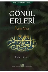Gönül Erleri - 1 - Prof. Dr. Hasan Kamil Yılmaz