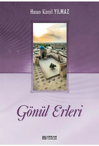 Gönül Erleri (2 Cilt) - Prof. Dr. Hasan Kamil Yılmaz
