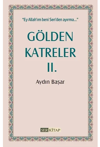 Gölden Katreler 2 - Aydın Başar