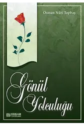 Gönül Yolculuğu - Osman Nuri Topbaş