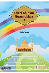 Güzel Ahlakın Basamakları - 1 - Şerife Tortop