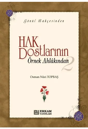 Hak Dostlarının Örnek Ahlakından - 2 (Ciltli) - Osman Nuri Topbaş