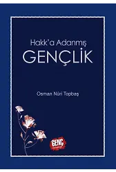 Hakk'a Adanmış Gençlik - Osman Nuri Topbaş