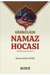 Harikulade Namaz Hocası - Hasan Serhat Yeter