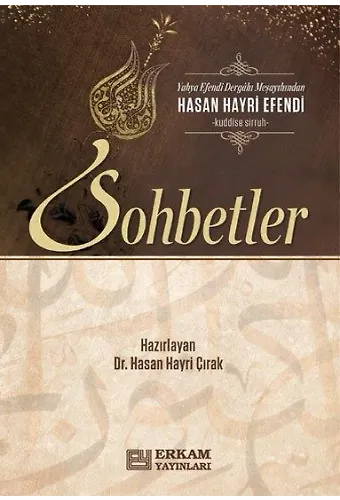 Hasan Hayri Efendiden Sohbetler - Dr. Hasan Hayri Çırak