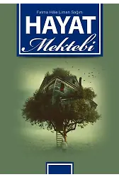 Hayat Mektebi - Fatma Hale Liman Sağım