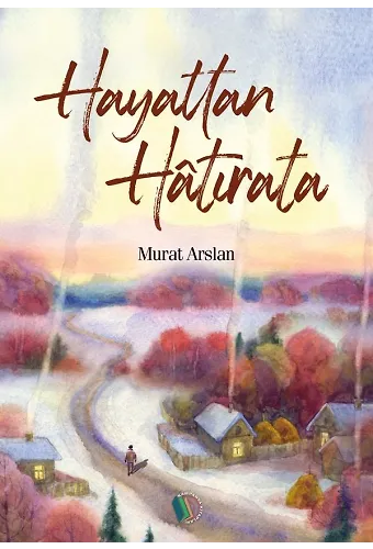 Hayattan Hatırata - Murat Arslan