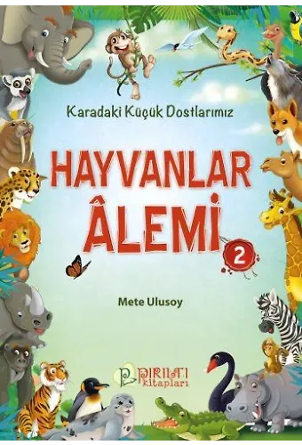 Hayvanlar Alemi - 2 - Mete Ulusoy