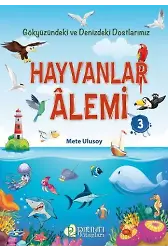 Hayvanlar Alemi - 3 - Mete Ulusoy
