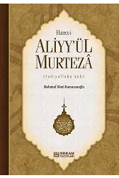 Hazreti Aliyyül Murteza - Mahmud Sami Ramazanoğlu