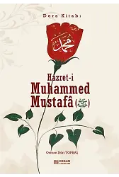 Hazreti Muhammed Mustafa (s.a.v.) - Ders Kitabı - Osman Nuri Topbaş