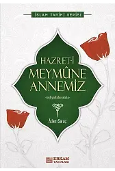 Hazreti Meymûne Annemiz - Adem Saraç