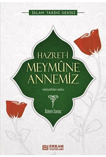 Hazreti Meymûne Annemiz - Adem Saraç