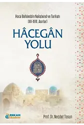 Hâcegân Yolu - Prof. Dr. Necdet Tosun