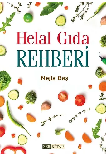 Helal Gıda Rehberi - Nejla Baş