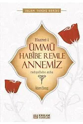 Hazreti Ümmü Habibe Remle Annemiz - Adem Saraç