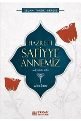 Hazreti Safiyye Annemiz - Adem Saraç