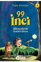 Hikayelerle Esmâü'l-Hüsna 4 - 99 İnci - Tuğba Kavasoğlu