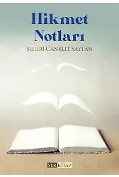 Hikmet Notları - Şuuri Cankut Saylan