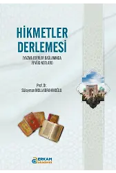 Hikmetler Derlemesi-Prof.Dr Süleyman MOLLAİBRAHİMOĞLU