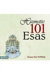 Hizmette 101 Esas - Osman Nuri Topbaş
