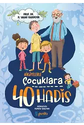 Hikayelerle Çocuklara 40 Hadis - Prof. Dr. M. Yaşar Kandemir