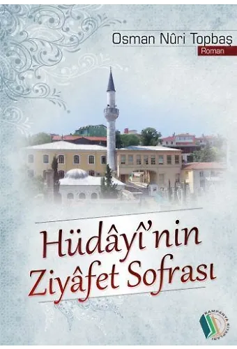 Hüdayinin Ziyafet Sofrası - Osman Nuri Topbaş