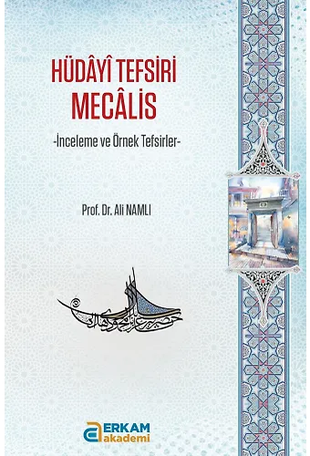 Hüdayi Tefsiri Mecâlis - Prof. Dr. Ali Namlı
