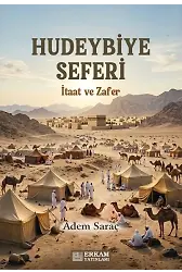 Hudeybiye Seferi - Adem Saraç