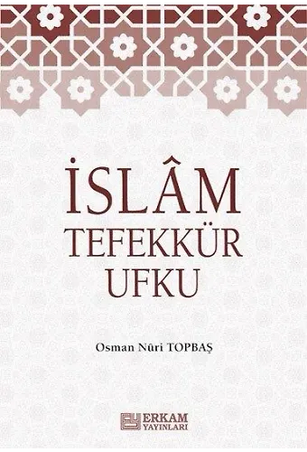 İslam Tefekkür Ufku - Osman Nuri Topbaş