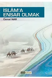 İslam'a Ensar Olmak - Cemal Nar