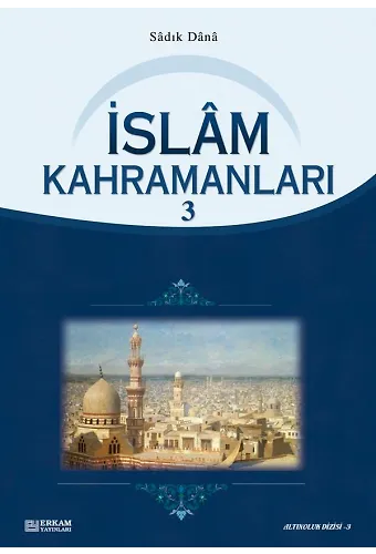 İslam Kahramanları - 3 - Musa Topbaş