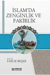 İslam'da Zenginlik Ve Fakirlik - Faruk Beşer